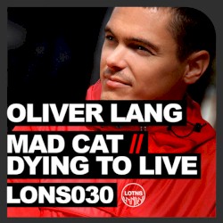 Mad Cat / Dying To Live