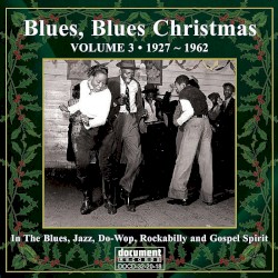 Blues, Blues Christmas - Volume 3, 1927-1962