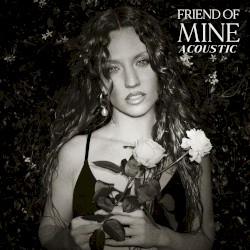 Friend of Mine (acoustic)