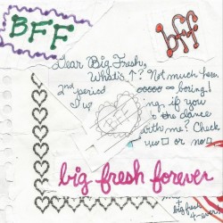 B.F.F. (Big Fresh Forever)