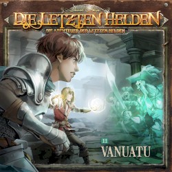 Die Abenteuer der Letzten Helden 11: Vanuatu