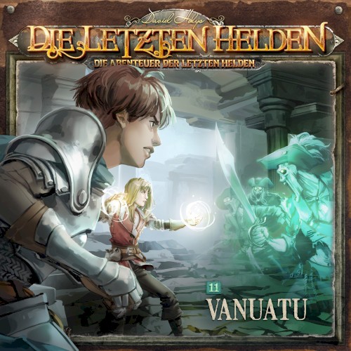 Die Abenteuer der Letzten Helden 11: Vanuatu