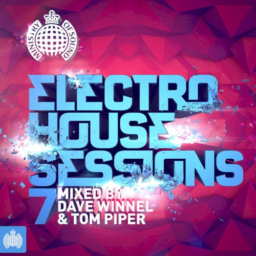 Ministry of Sound: Electro House Sessions 7