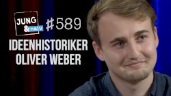 Jung & Naiv #589, „Ideenhistoriker & Politikwissenschaftler Oliver Weber über Liberalismus“