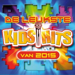 De leukste kids hits van 2015