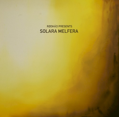 Rødhåd Presents : Solara Melfera