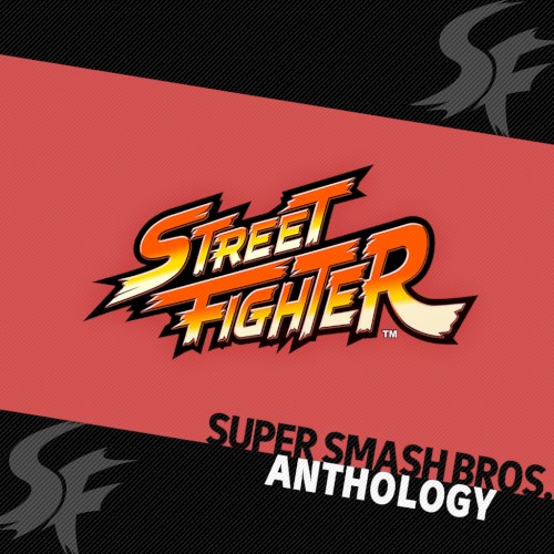 Super Smash Bros. Anthology Vol. 27 - Street Fighter