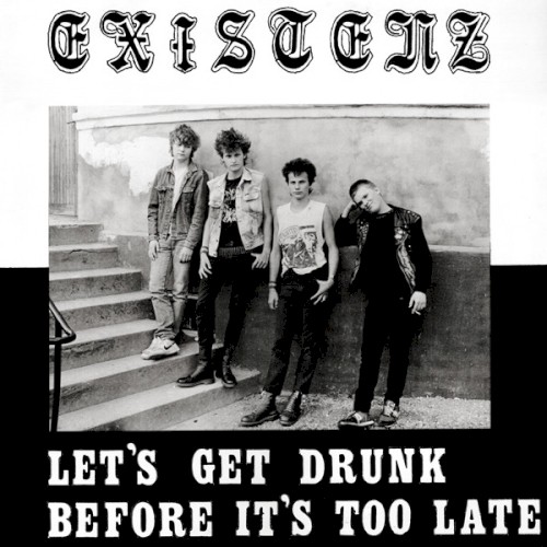 Let's Get Drunk Before It's Too Late