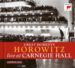 Great Moments: Horowitz Live at Carnegie Hall