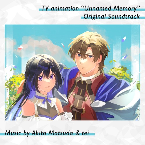 TVアニメ「Unnamed Memory」オリジナルサウンドトラック