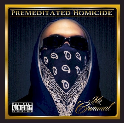 Premeditated Homicide