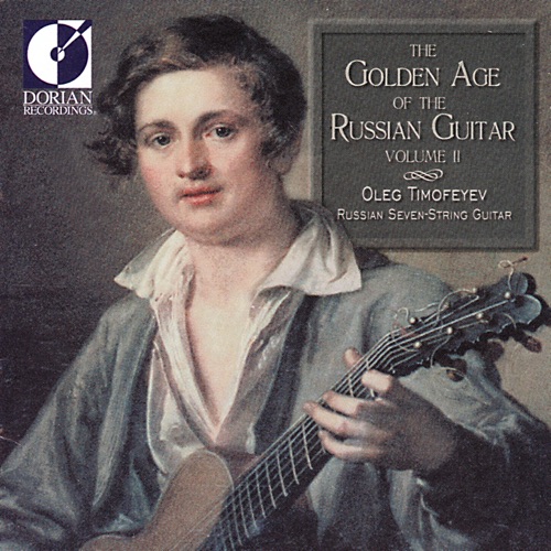 The Golden Age Of The Russian Guitar Volume II