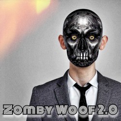 ZOMBY WOOF 2.0