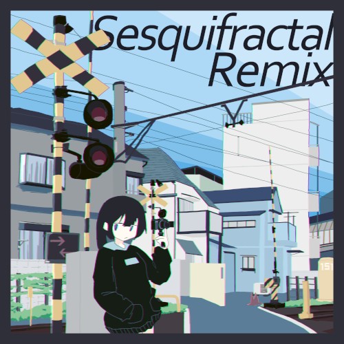 Sesquifractal Remixes