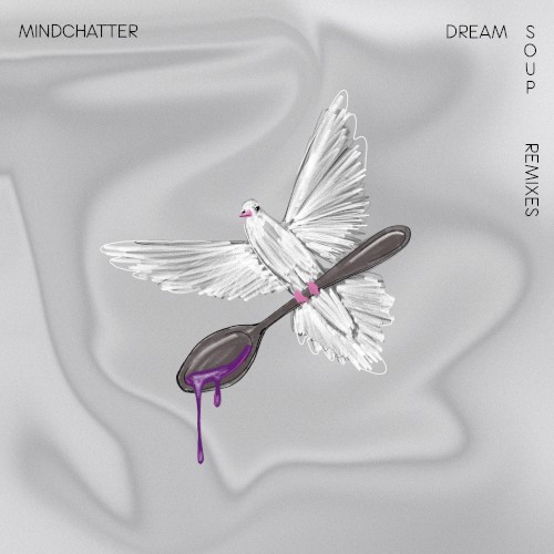 DREAM SOUP (Remixes)