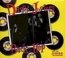 Back to the Hop: The Original Swan Recordings 1960–1962