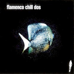 Flamenco Chill Dos