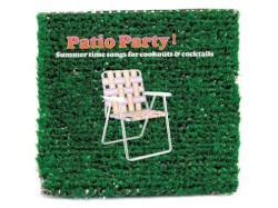 Patio Party!: Summertime Songs for Cookouts and Cocktails