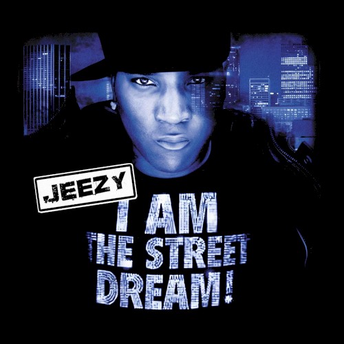 I Am the Street Dream!