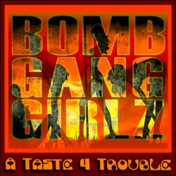 A Taste 4 Trouble