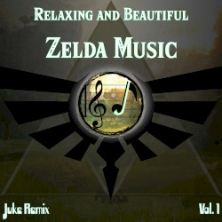 Relaxing and Beautiful Zelda Music, Vol. 1