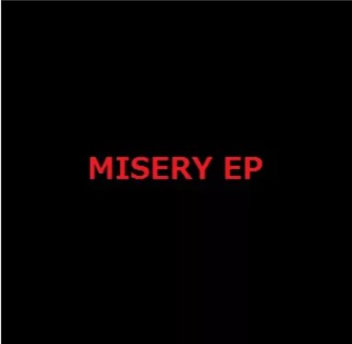 MISERY EP
