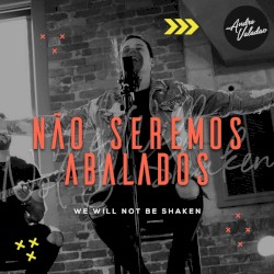 Não Seremos Abalados