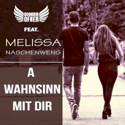 A Wahnsinn mit dir