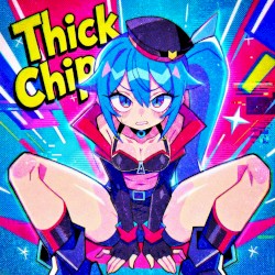 Thick Chip