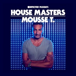 Defected presents House Masters: Mousse T