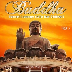 Buddha Sunset Lounge Cafe Bar Chillout, Vol. 1