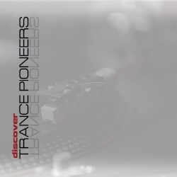 Trance Pioneers