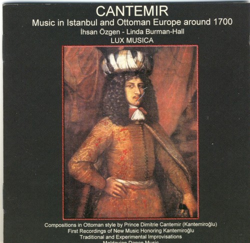 CANTEMIR : Music In Istanbul And Ottoman Europe Around 1700