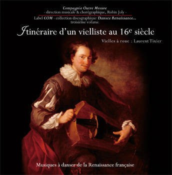Itinéraire d'un vielliste au 16e siècle