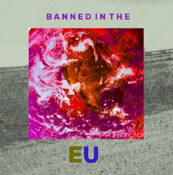 Banned in the EU