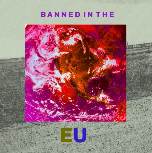 Banned in the EU