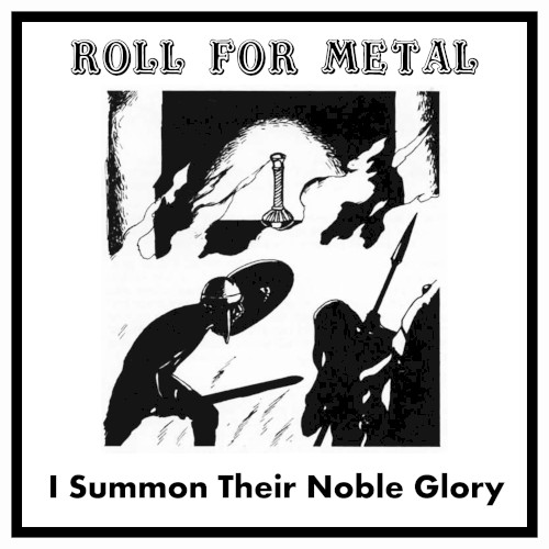 Roll for Metal 3: I Summon Their Noble Glory