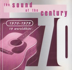 The Sound of the Century: 1970–1979