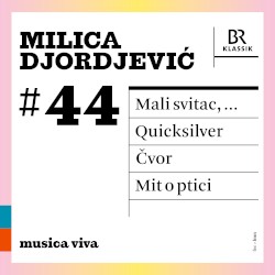 musica viva #44: Milica Djordjević