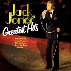 Jack Jones’ Greatest Hits