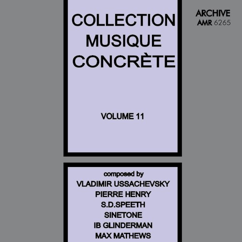 Collection Musique Concrète, Volume 11