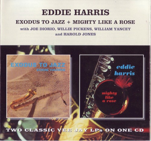 Exodus To Jazz + Mighty Like A Rose