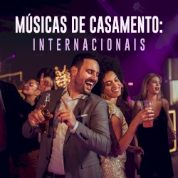 Músicas de Casamento: Internacionais