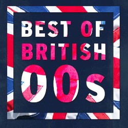 Best of British: 00s