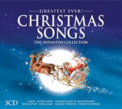 Greatest Ever! Christmas Songs the Definitive Collection