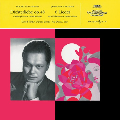 Schumann: Dichterliebe, Op. 48; Brahms: Lieder