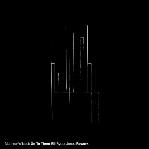Go To Them (Bill Ryder-Jones Rework)