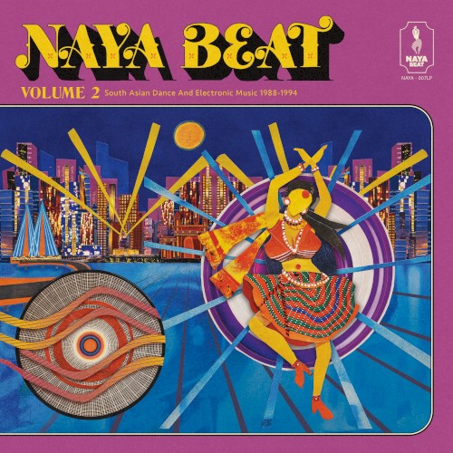 Naya Beat, Volume 2: South Asian Dance and Electronic Music 1988–1994