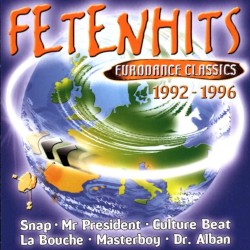 Fetenhits: Eurodance Classics 1992–1996