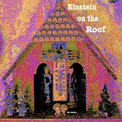 Einstein on the Roof